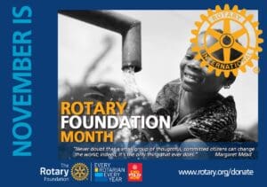 November 2025 is Rotary Foundation Month